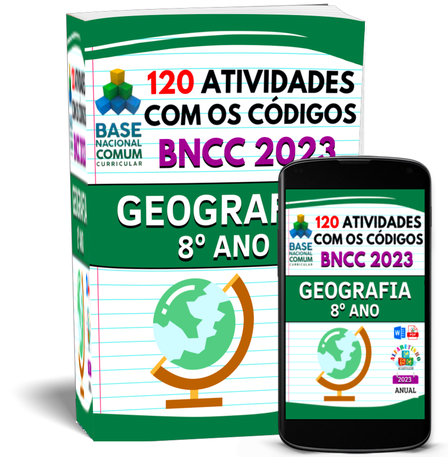 ATIVIDADES
GEOGRAFIA
(8° ANO)
1 Atividades com os códigos da BNCC
2 Segue a risca a BNCC 2023
3 Atualizadas 2023
4 Objetivos de aprendizagem e desenvolvimento