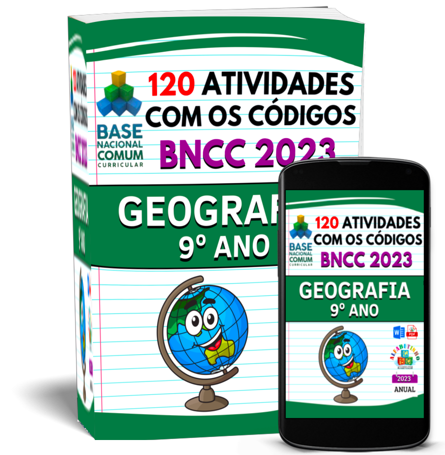 ATIVIDADES
GEOGRAFIA
(9° ANO)
1 Atividades com os códigos da BNCC
2 Segue a risca a BNCC 2023
3 Atualizadas 2023
4 Objetivos de aprendizagem e desenvolvimento