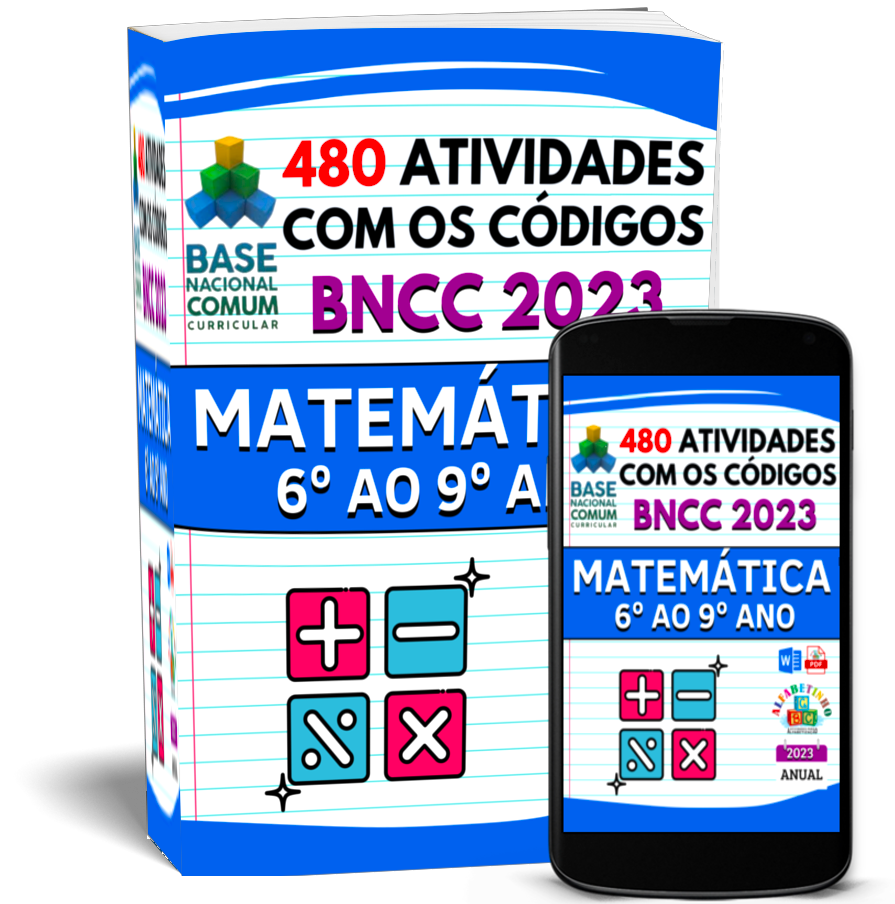 ATIVIDADES
MATEMÁTICA
(6° AO 9° ANO)
1 Atividades com os códigos da BNCC
2 Segue a risca a BNCC 2023
3 Atualizadas 2023
4 Objetivos de aprendizagem e desenvolvimento