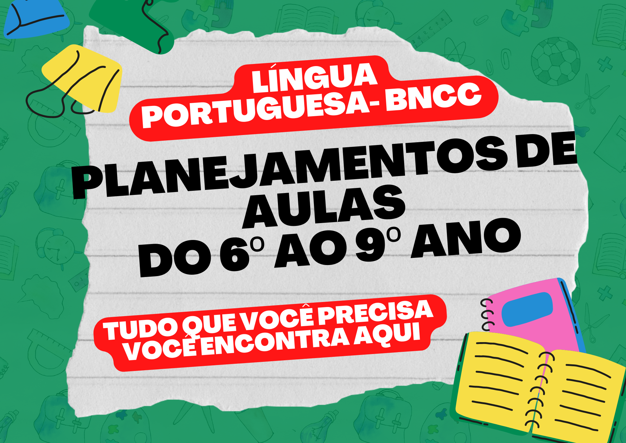 Língua Portuguesa BNCC planejamento de aulas do 6º ao 9º ano tudo o que você precisa você encontra aqui