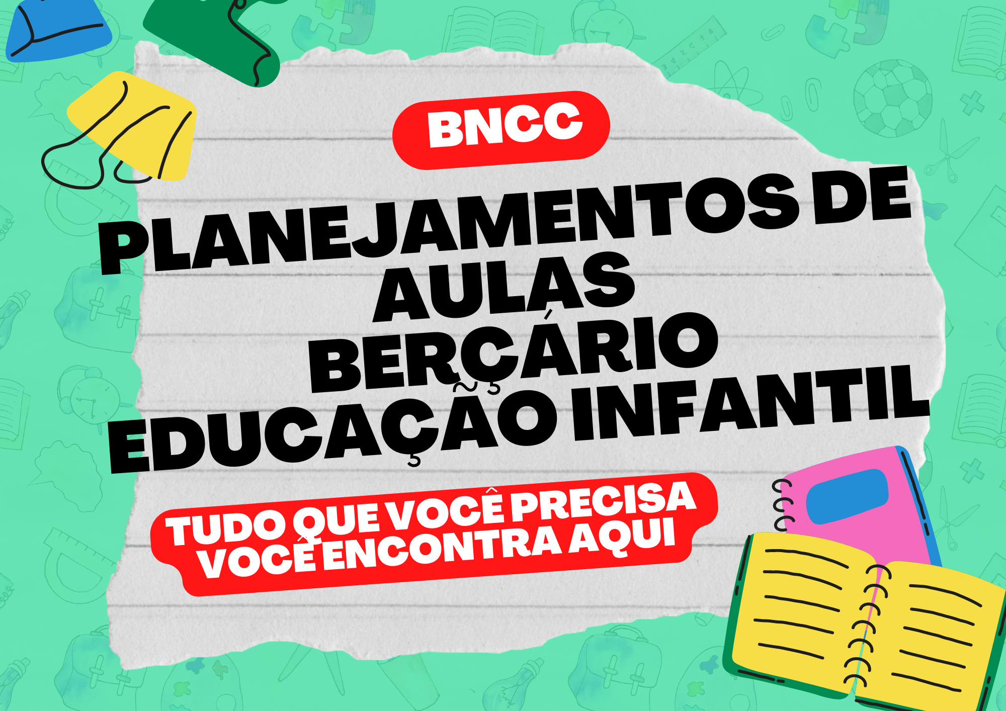 BNCC planejamentos de aulas berçário educação infantil tudo o que você precisa você encontra aqui