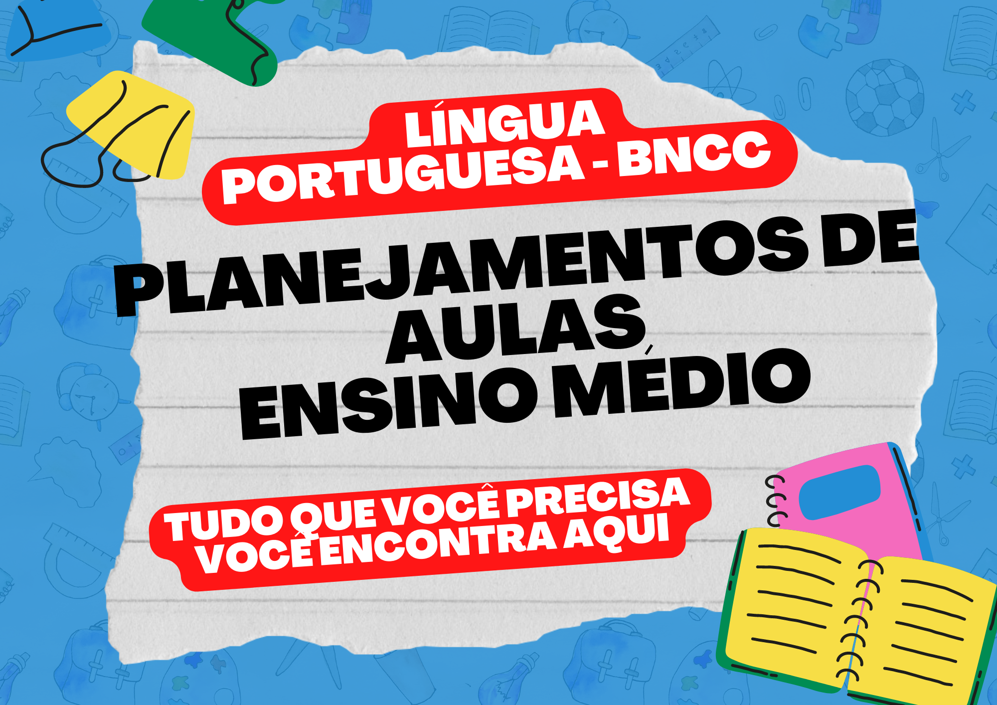 Língua portuguesa BNCC planejamento de aulas ensino médio tudo o que você precisa você encontra aqui