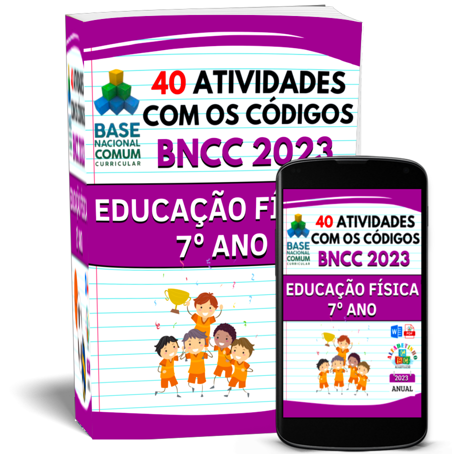 ATIVIDADES
EDUCAÇÃO FÍSICA
(7° ANO)
1 Atividades com os códigos da BNCC
2 Segue a risca a BNCC 2023
3 Atualizadas 2023
4 Objetivos de aprendizagem e desenvolvimento