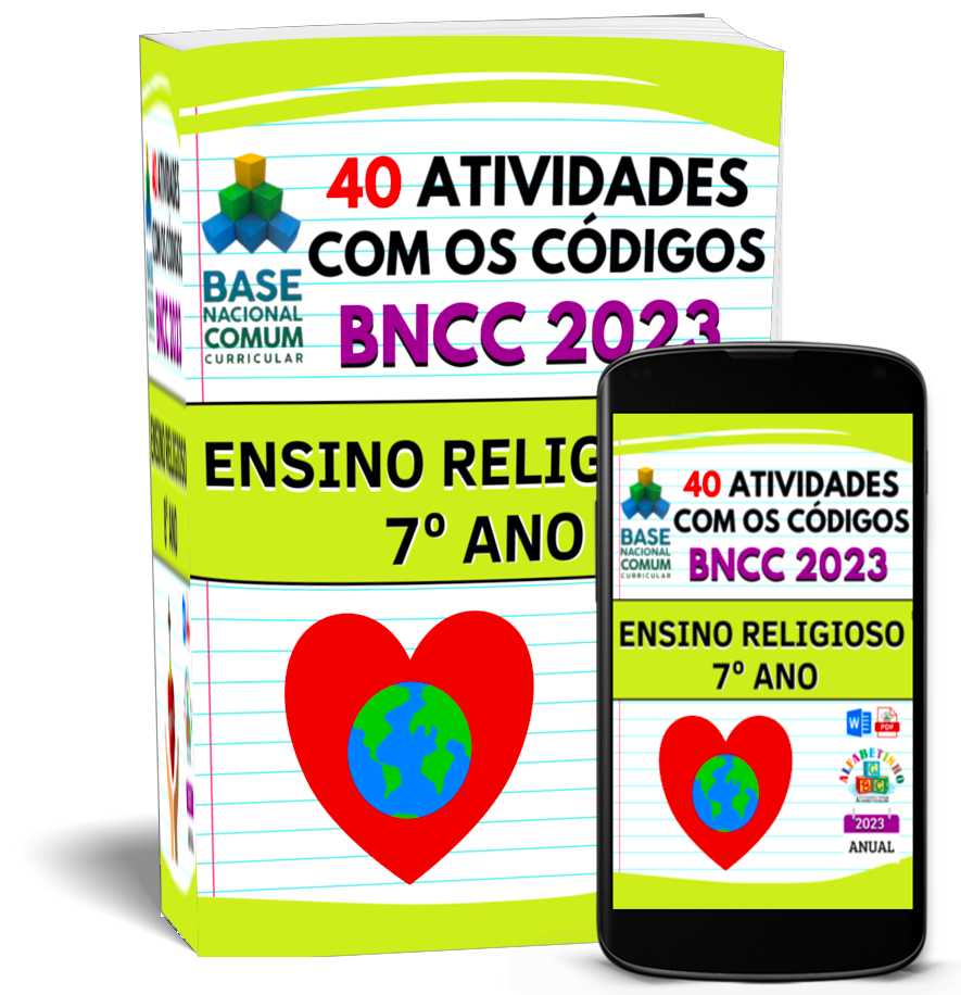 ATIVIDADES
ENSINO RELIGIOSO
(7° ANO)
1 Atividades com os códigos da BNCC
2 Segue a risca a BNCC 2023
3 Atualizadas 2023
4 Objetivos de aprendizagem e desenvolvimento